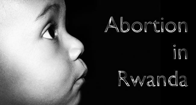 Abortion In Rwanda